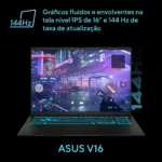 Notebook Asus V16 V3607vu Nvidia Rtx 4050 Intel Core 5 210h 16gb Ram 512gb Ssd Windows 11 Home Tela 16 Led Fhd 144hz Nível Ips Black - Rp306w - Imagem 9